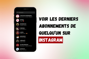 voir les abonnements de quelquun sur instagram