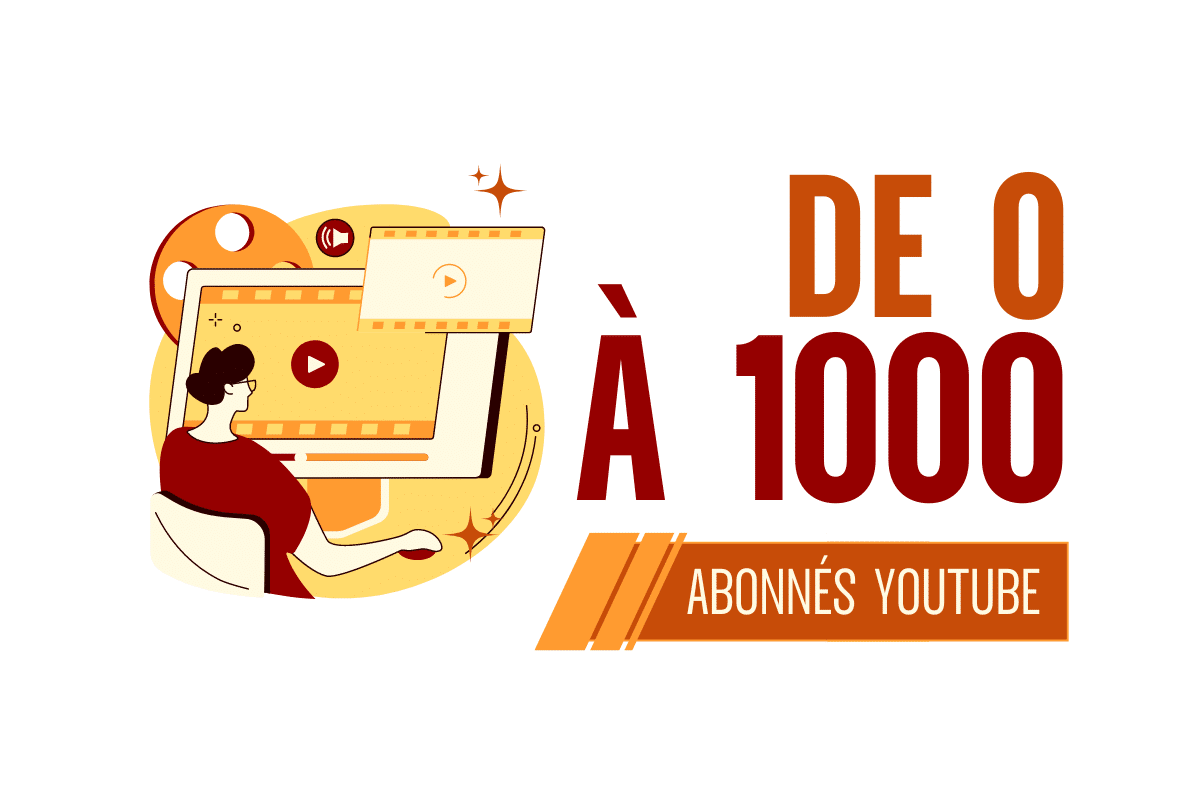 de 0 a 1000 abonnes youtube