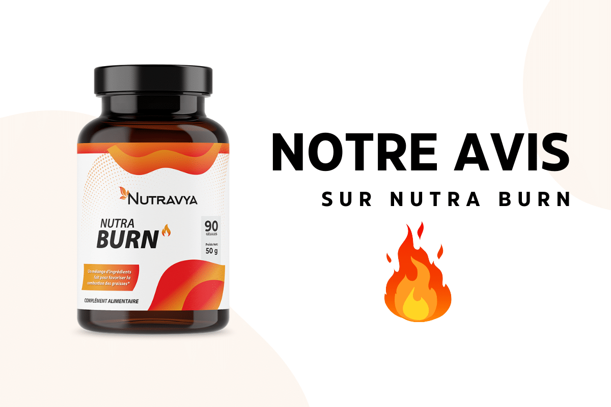 notre avis de nutra burn de la marque nutravya